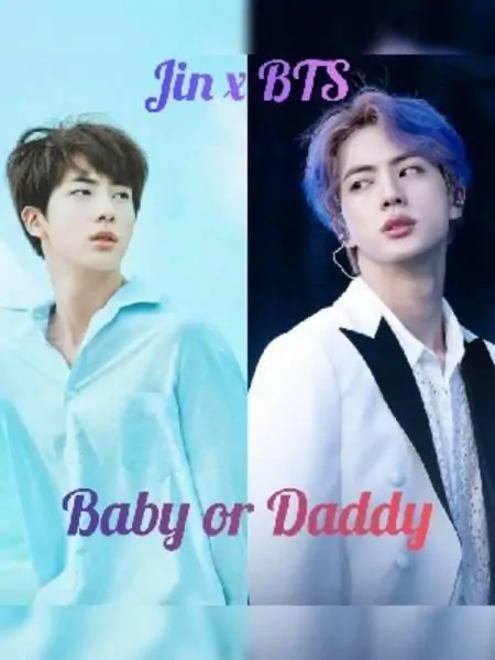 Baby Or Daddy (Jin X BTS)