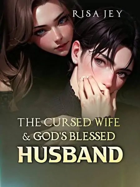 The Cursed Wife & God'S Blessed Husband
