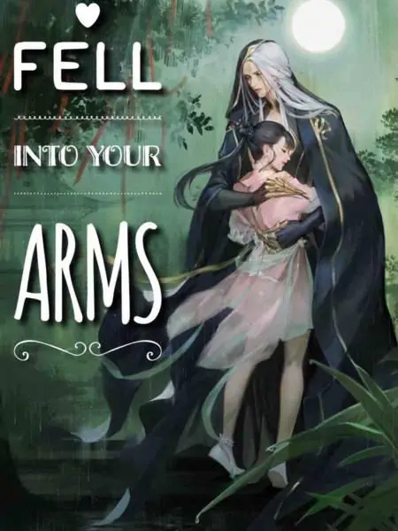 Fell Into Your Arms