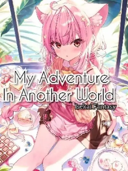 My Adventure In Another World