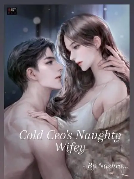Cold CEO'S Naughty Wifey