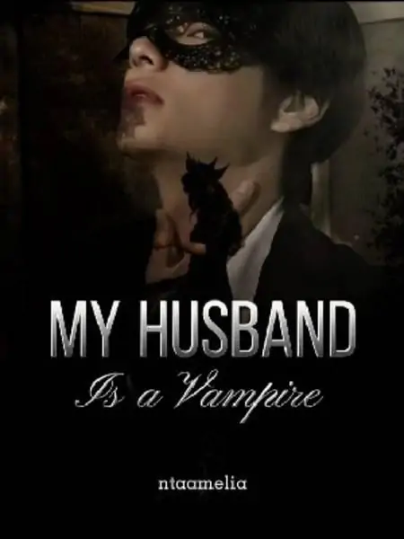 My Husband Is A Vampire