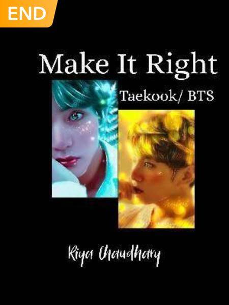 Make It Right ( Taekook / Bts )