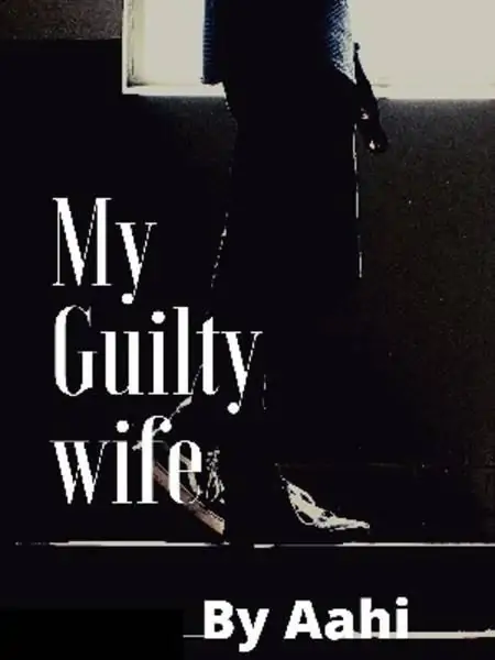 My Guilty Wife..!!