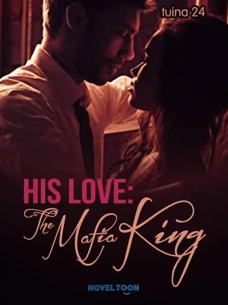 His Love : The Mafia King
