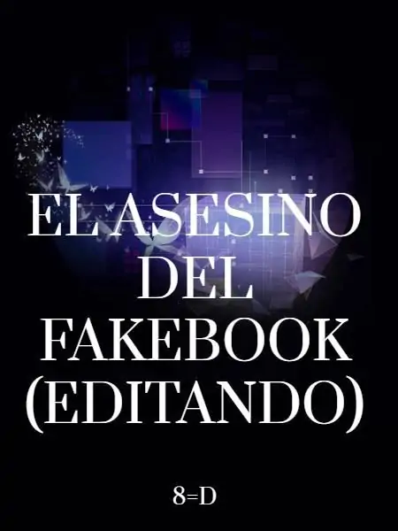 El Asesino Del Fakebook (Editando)