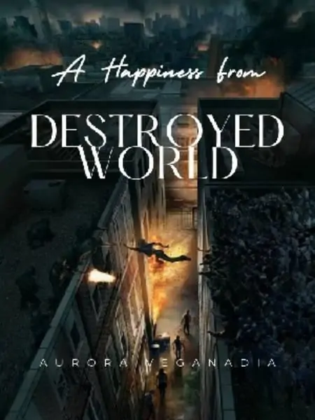 A Happiness From DESTROYED WORLD