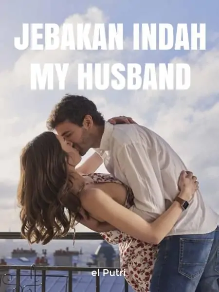 Jebakan Indah My Husband