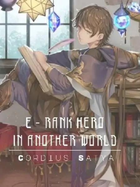 E - Rank Hero In Another World