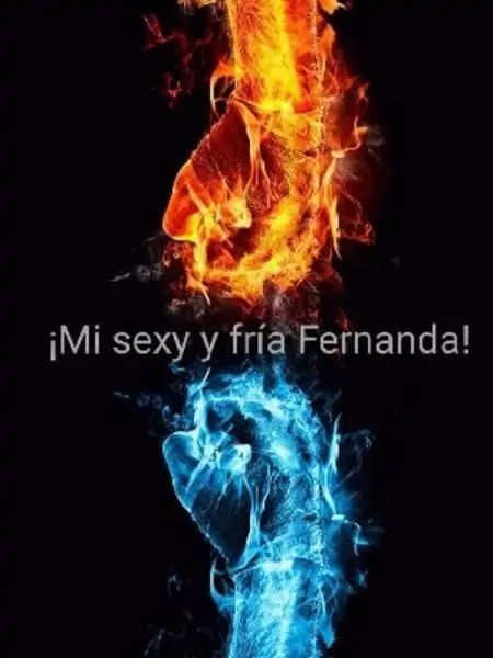 ¡Mi Sexy Y Fría Fernanda!