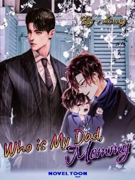 Who Is My Dad, Mommy // S1