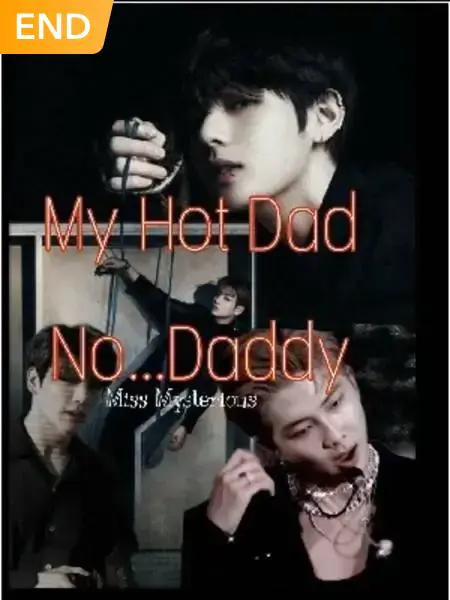 My Hot Dad, No Daddy...