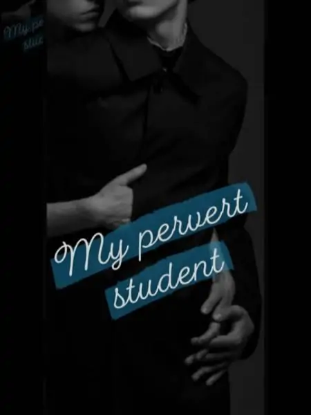 My Pervert Student