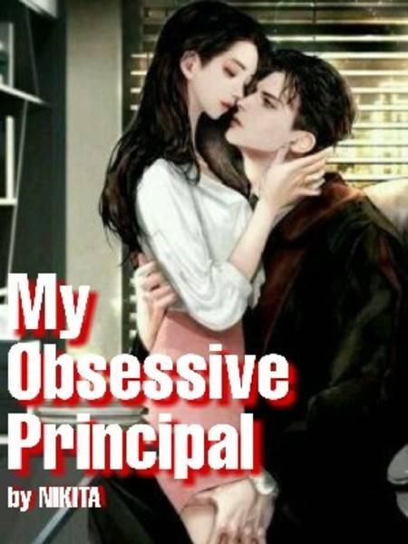 My Obsessive Principal