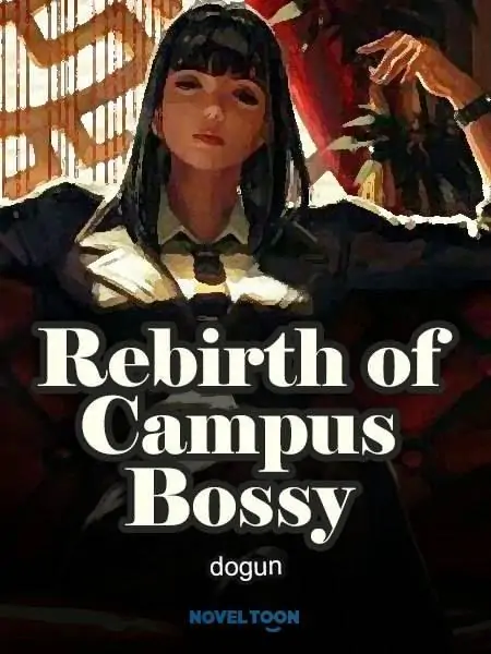 Rebirth Of Campus Bossy