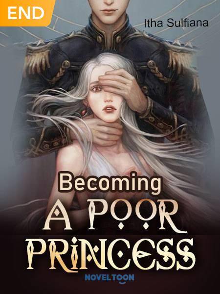 Becoming A Poor Princess