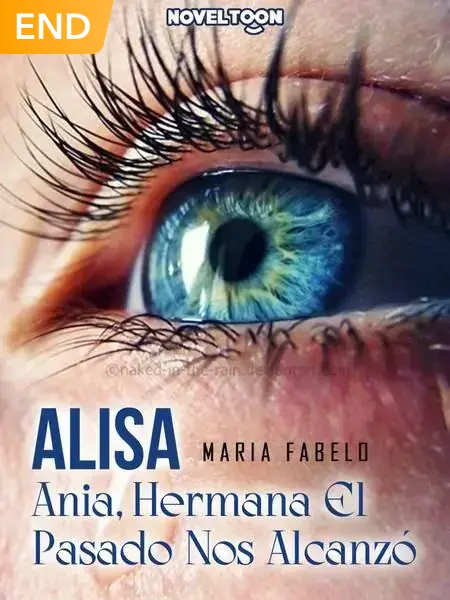 ALISA: Ania , Hermana El Pasado Nos Alcanzó(2 Temporada)