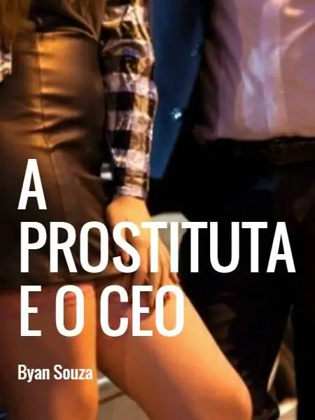 A PROSTITUTA E O CEO