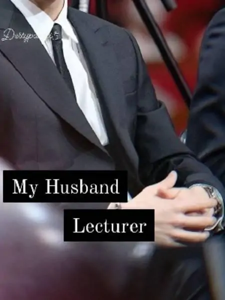 My Husband Lecturer