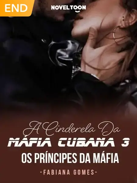 A Cinderela Da Máfia Cubana 3 - Os Príncipes Da Máfia