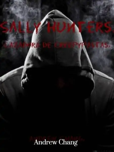 Sally Hunters: Cazadora De Creepypastas