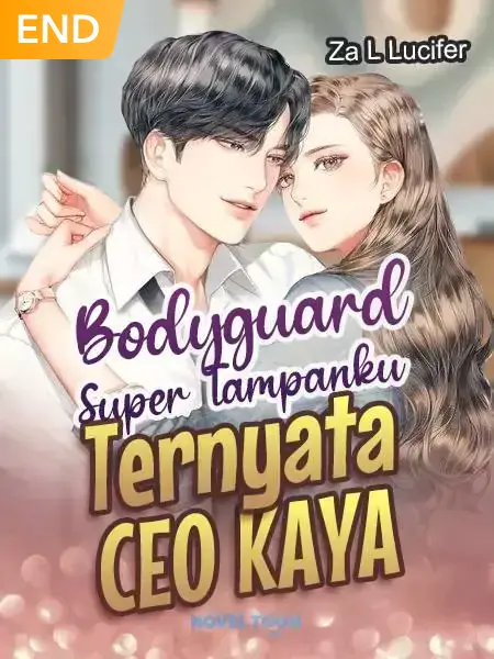 Bodyguard Super Tampanku Ternyata CEO Kaya