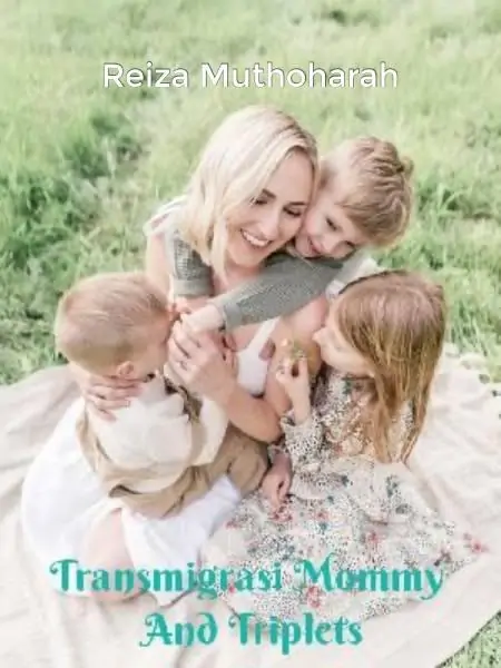 Transmigrasi Mommy And Triplets