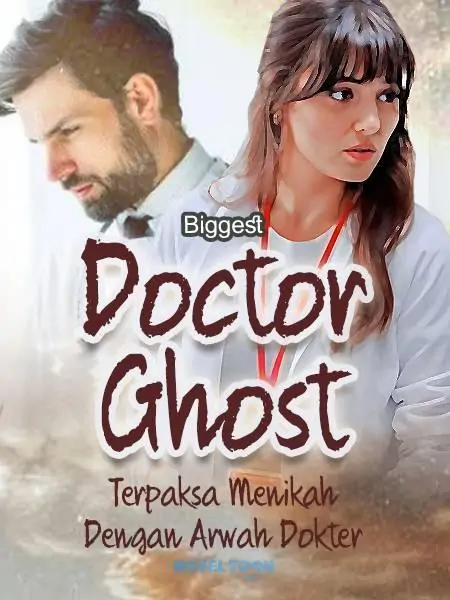 Doctor Ghost (Terpaksa Menikah Dengan Arwah Dokter)