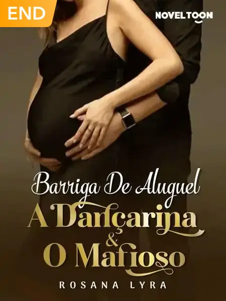 Barriga De Aluguel: A Dançarina & O Mafioso.