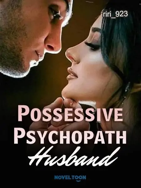 Possessive Psychopath Husband