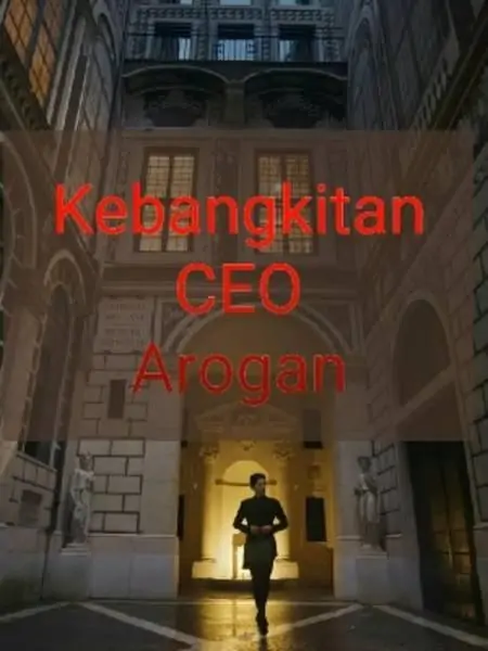 Kebangkitan CEO Arogan