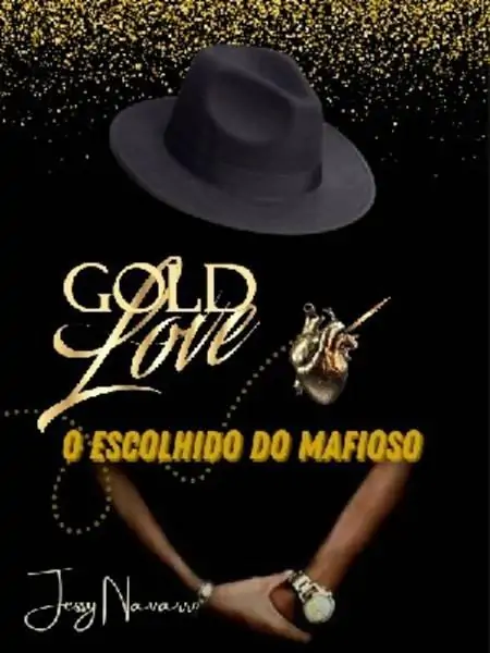 Gold Love - O Escolhido Do Mafioso