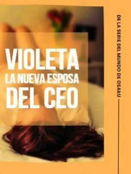 Violeta, La Nueva Esposa Del CEO