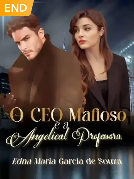 O CEO MAFIOSO E A ANGELICAL PROFESSORA