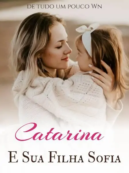 Catarina E Sua Filha Sofia