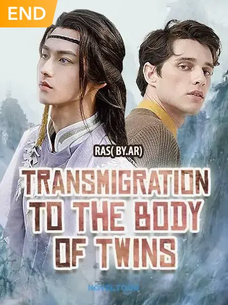 Transmigration To The Body Of Twins [ S2 ]