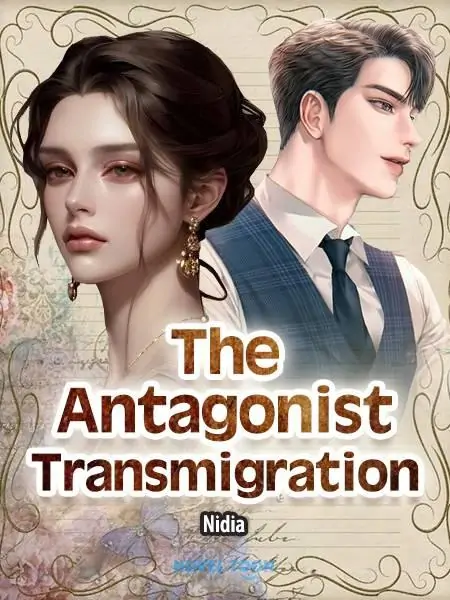 The Antagonist Transmigration