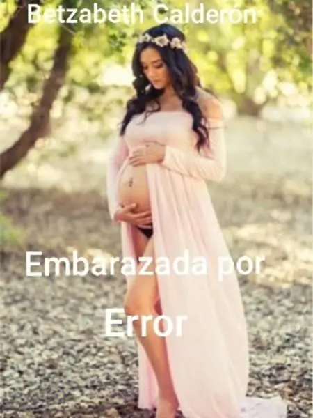 Embarazada Por Error