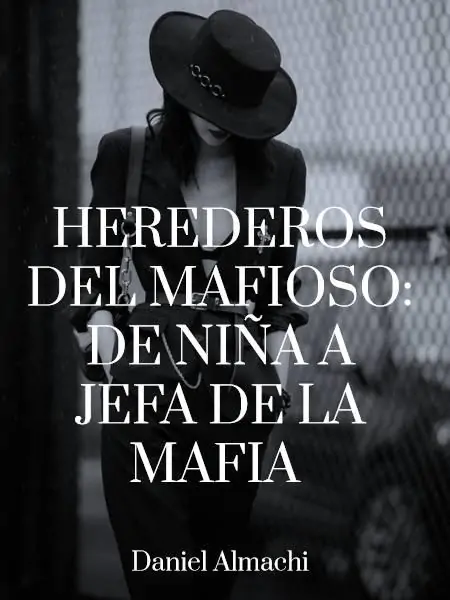 Herederos Del Mafioso: De Niña A Jefa De La Mafia