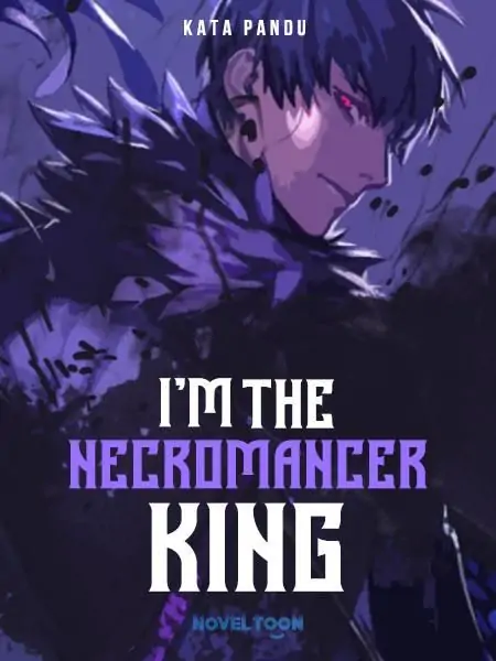 I'M THE NECROMANCER KING