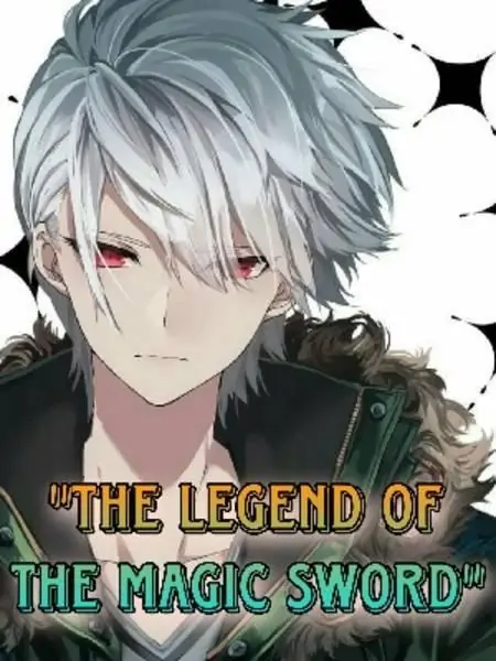 The Legend Of The Magic Sword