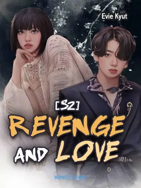 [ S2 ] Revenge And Love