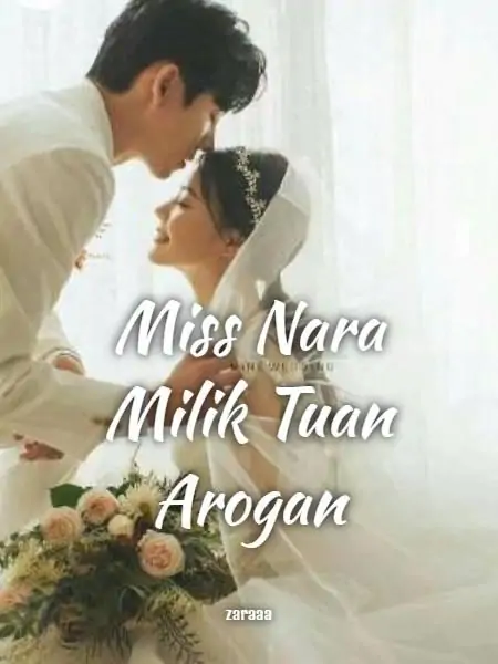 Miss Nara Milik Tuan Arogan