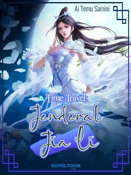 Time Travel: Jenderal Jia Li