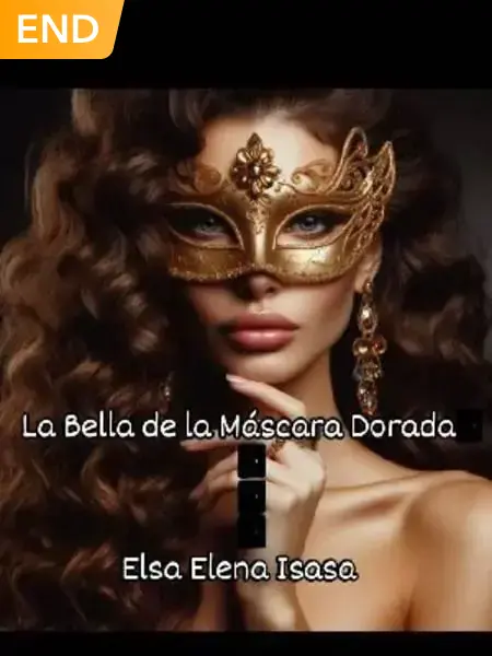 La Bella De La Máscara Dorada.