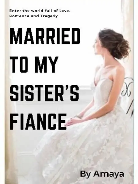 Married To My Sister's Fiance