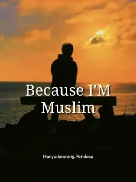 Because I'M Muslim