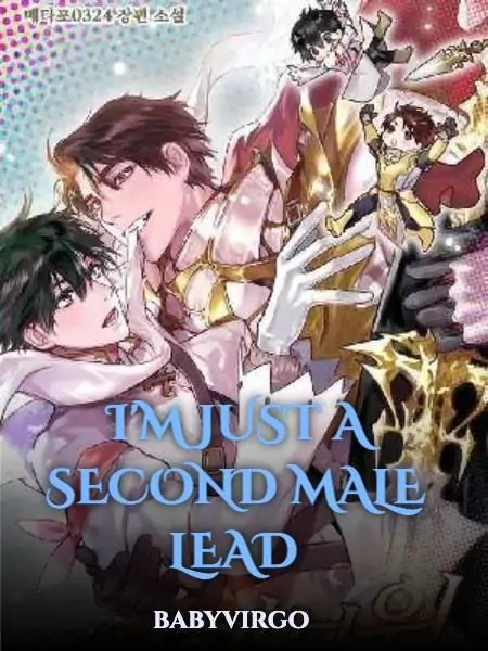 I'M JUST A SECOND MALE LEAD