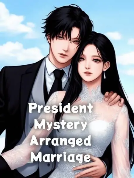 President Mystery Arranged Marriage