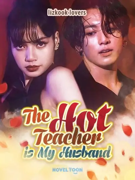 The Hot Teacher Is My Husband